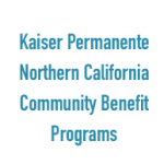 Kaiser Permanente Northern California Community Benefit Programs